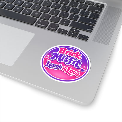 Brick Misfit Laugh & Love Sticker — Cute Round Kiss-Cut Laptop Decal -INT