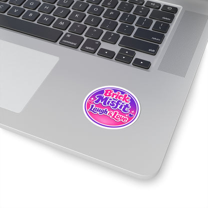 Brick Misfit Laugh & Love Sticker — Cute Round Kiss-Cut Laptop Decal -INT
